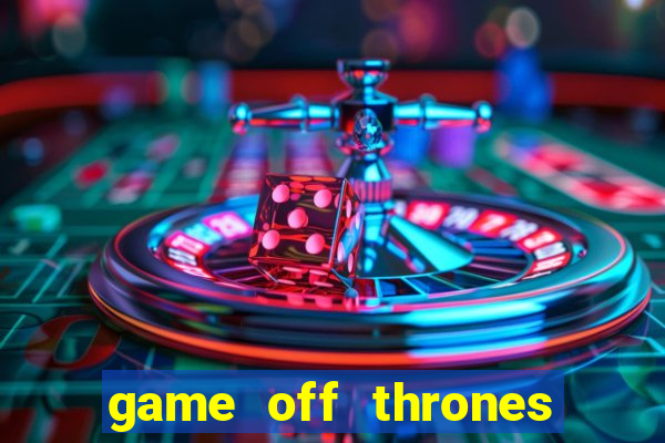 game off thrones torrent magnet